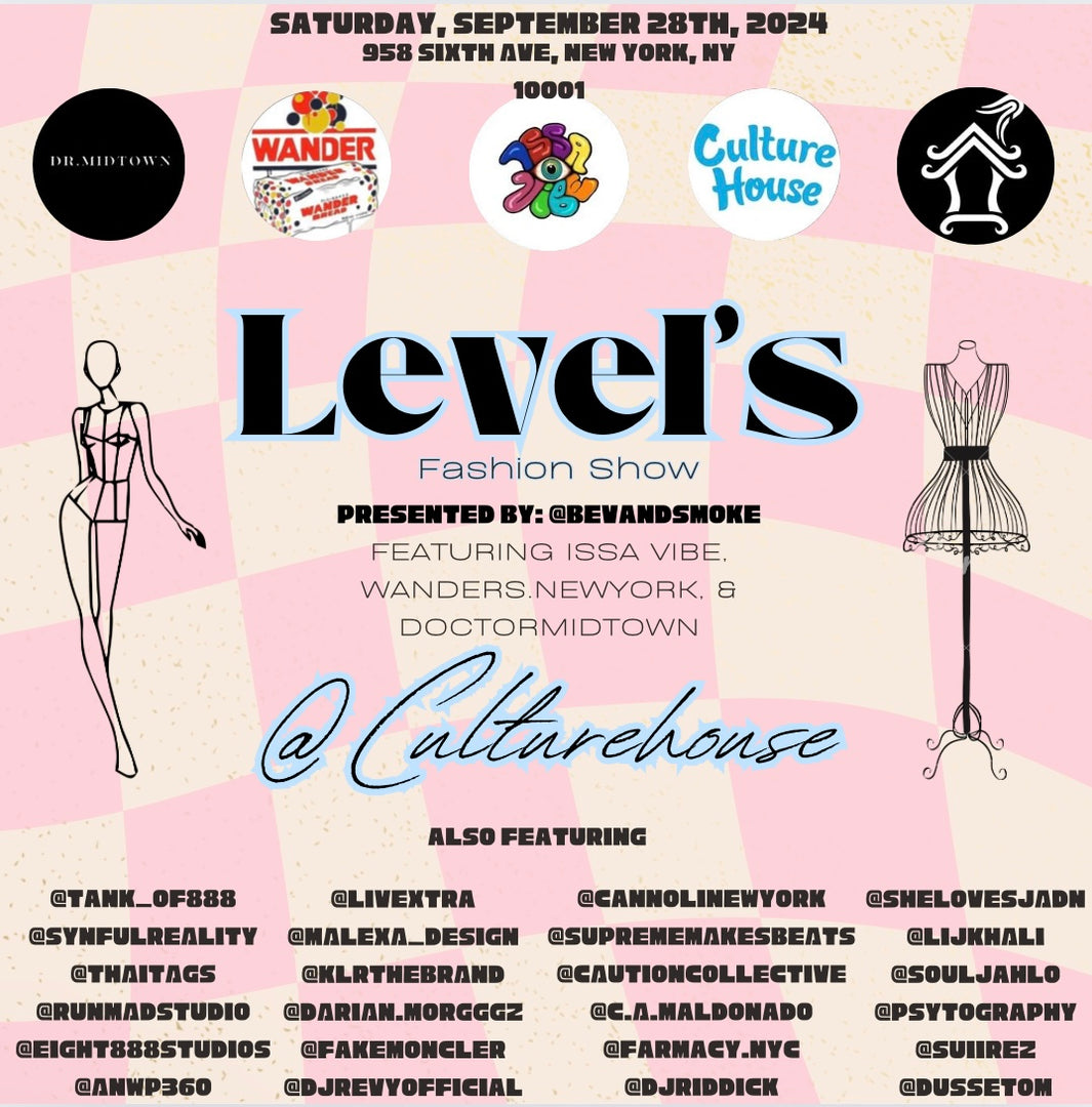 LEVELS FASHION SHOW TICKET @ISSAVIBE7G